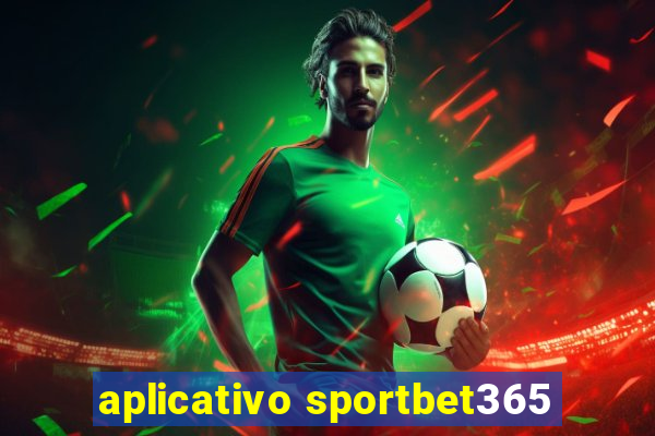 aplicativo sportbet365